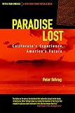 Schrag, Peter: Paradise Lost: California's Experience, America's Future Updated With a New Preface Schrag, Peter: Paradise Lost: California's Experience, America's Future Updated With a New Preface
