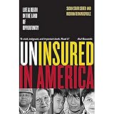 Sered, Susan Starr: Uninsured In America: Life And Death In The Land Of Opportunity Sered, Susan Starr: Uninsured In America: Life And Death In The Land Of Opportunity