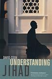Cook, David: Understanding Jihad