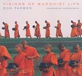 Farber, Don: Visions Of Buddhist Life