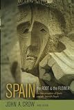 Crow, John A.: Spain: The Root And The Flower An Interpretation Of Spain And The Spanish People