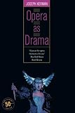 Kerman, Joseph: Opera As Drama: 50th Anniversary Kerman, Joseph: Opera As Drama: 50th Anniversary