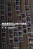 Connell, R. W.: Masculinities Connell, R. W.: Masculinities