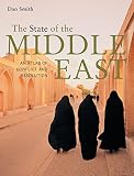 Smith, Dan: The State of the Middle East: An Atlas of Conflict And Resolution