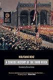 Benz, Wolfgang: A Concise History of the Third Reich