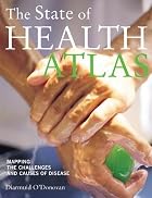 The State of Health Atlas: Mapping the&hellip;