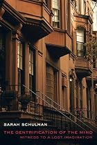 The Gentrification of the Mind: Witness to a&hellip;