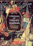 Ferber, Michael: A Dictionary of Literary Symbols Ferber, Michael: A Dictionary of Literary Symbols