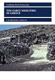Perles, Catherine: The Early Neolithic in Greece: The First Farming Communities in Europe Perles, Catherine: The Early Neolithic in Greece: The First Farming Communities in Europe