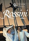 Senici, Emanuele: The Cambridge Companion to Rossini Senici, Emanuele: The Cambridge Companion to Rossini
