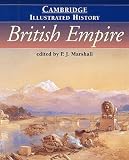 Marshall, P. J.: The Cambridge Illustrated History of the British Empire Marshall, P. J.: The Cambridge Illustrated History of the British Empire