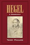 Pinkard, Terry: Hegel : A Biography