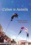 Carter, David: Culture in Australia: Policies, Publics and Programs