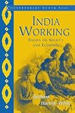 Harriss-White, Barbara: India Working: Essays on Society and Economy Harriss-White, Barbara: India Working: Essays on Society and Economy
