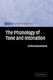 Gussenhoven, Carlos: The Phonology of Tone and Intonation Gussenhoven, Carlos: The Phonology of Tone and Intonation