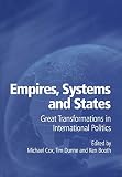 Cox, Michael: Empires, Systems and States : Great Transformations in International Politics