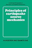Kostrov, B. V.: Principles of Earthquake Source Mechanics Kostrov, B. V.: Principles of Earthquake Source Mechanics