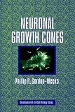 Gordon-Weeks, Phillip R.: Neuronal Growth Cones Gordon-Weeks, Phillip R.: Neuronal Growth Cones