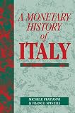 A Monetary History of Italy (0521023459) by Fratianni, Michele Fratianni, Michele: A Monetary History of Italy