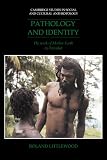 Littlewood, Roland: Pathology and Identity : The Work of Mother Earth in Trinidad Littlewood, Roland: Pathology and Identity : The Work of Mother Earth in Trinidad