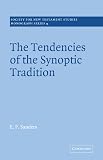 Sanders, E. P.: The Tendencies of the Synoptic Tradition