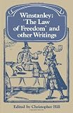 Hill, Christopher: Winstanley 'the Law of Freedom' and other Writings