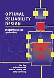 Kuo, Way: Optimal Reliability Design : Fundamentals and Applications Kuo, Way: Optimal Reliability Design : Fundamentals and Applications