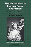 Duchenne de Boulogne, G. B.: The Mechanism of Human Facial Expression Duchenne de Boulogne, G. B.: The Mechanism of Human Facial Expression