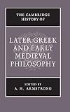 Armstrong, Arthur Hilary: The Cambridge History of Later Greek and Early Medieval Philosophy Armstrong, Arthur Hilary: The Cambridge History of Later Greek and Early Medieval Philosophy