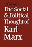 Avineri, Shlomo: Social and Political Thought of Karl Marx