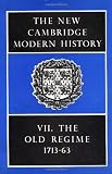 Lindsay, J.O.: New Cambridge Modern History: The Old Regime, 1713-1763