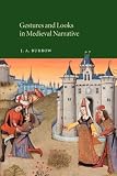 Burrow, J.A.: Gestures and Looks in Medieval Narrative