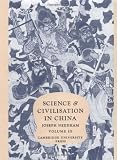 Needham, Joseph: Science and Civilisation in China: Mathematics and the Sciences of the Heavens and the Earth