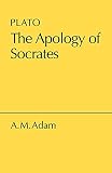 Adam, A. M.: Plato: The Apologyof Socrates