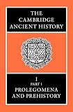 Gadd, C J: The Cambridge Ancient History: Prolegomena and Prehistory, Vol 1/Part 1