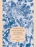 Needham, Joseph: Science and Civilisation in China: Physics and Physical Technology  Civil Engineering and Nautics