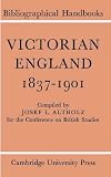Altholz, J. L.: Victorian England 1837-1901