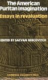 Bercovitch, Sacvan: American Puritan Imagination: Essays in Revaluation