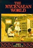 Chadwick, John: The Mycenaean World Chadwick, John: The Mycenaean World