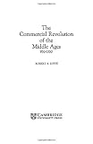 Lopez, Robert Sabatino: The Commercial Revolution of the Middle Ages, 950-1350