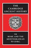Walbank, F. W.: The Cambridge Ancient History: Rome and the Mediterranean to 133 B.C. Walbank, F. W.: The Cambridge Ancient History: Rome and the Mediterranean to 133 B.C.