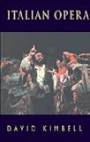 Kimbell, David R. B.: Italian Opera Kimbell, David R. B.: Italian Opera
