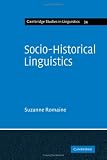 Romaine, Suzanne: Socio-Historical Linguistics: Its Status and Methodology