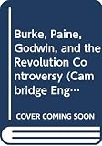 Butler, Marilyn: Burke, Paine, Godwin and the Revolution Controversy
