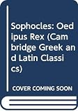 Sophocles: Oedipus Rex Sophocles: Oedipus Rex