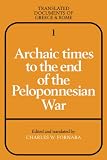 Fornara, Charles W.: Archaic Times to the End of the Peloponnesian War Fornara, Charles W.: Archaic Times to the End of the Peloponnesian War