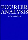 Korner, T.W.: Fourier Analysis