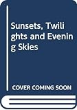 Meinel, Aden: Sunsets, Twilights, and Evening Skies Meinel, Aden: Sunsets, Twilights, and Evening Skies