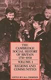 Thompson, Francis Michael: The Cambridge Social History of Britain, 1750-1950: Regions and Communities