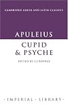 Apuleius: Cupid and Psyche Apuleius: Cupid and Psyche